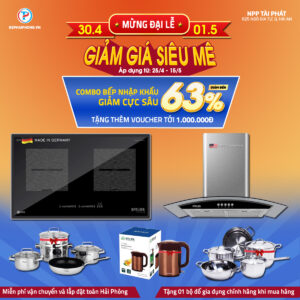 Bếp Hải Phòng Siêu SALE KHỦNG Mừng Đại Lễ 30/4 - 01/5